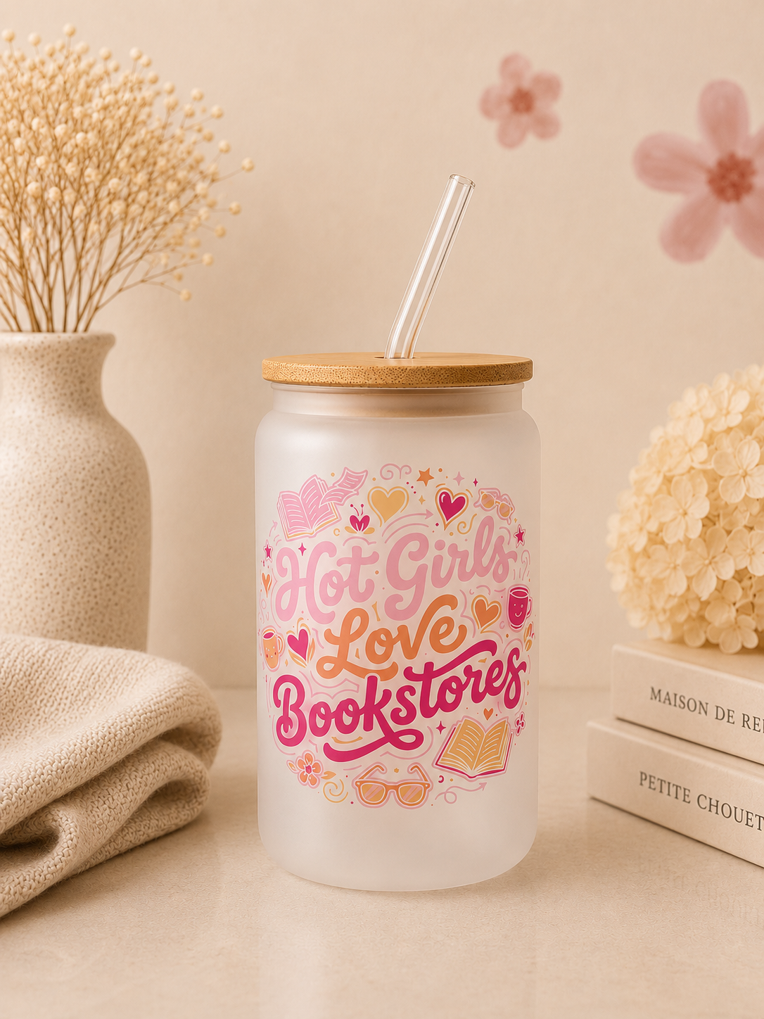 Hot Girls Love Bookstores Frosted Glass Cup  + Lid & Straw